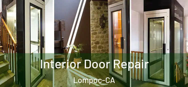 Interior Door Repair Lompoc-CA