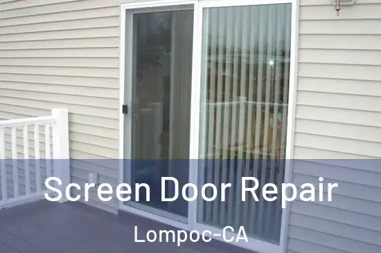  Screen Door Repair Lompoc-CA